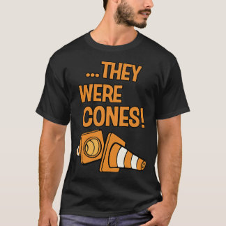 SIE WAREN CONES T-Shirt