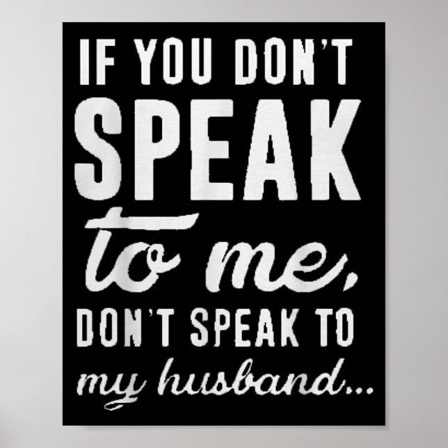 Sie Wenn Don' Speak Don' Speak Poster (Vorne)
