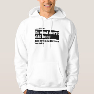 Sie werden das erste lesen - Meme Funny Sprichwort Hoodie