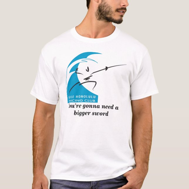 Sie werden eine größere Klinge benötigen T-Shirt (Vorderseite)