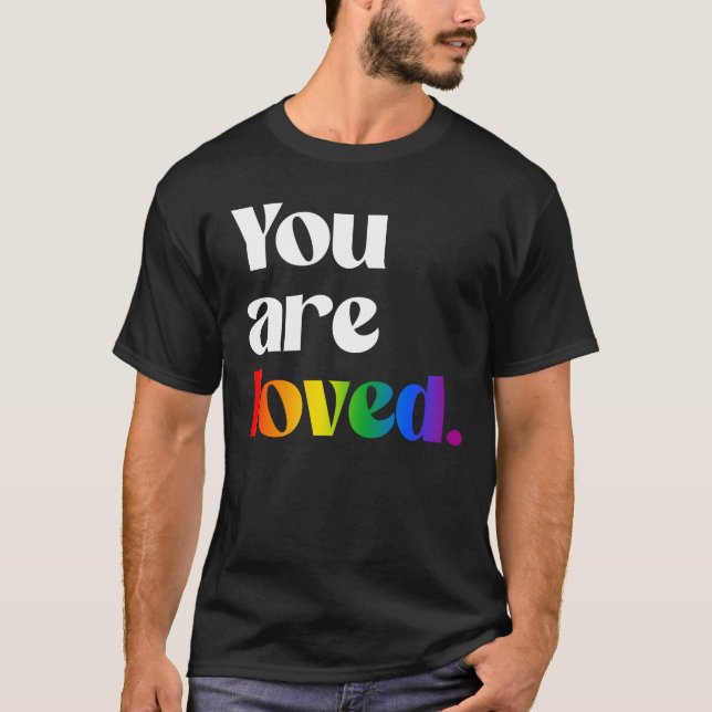 Sie werden geliebt T-Shirt (Vorderseite)
