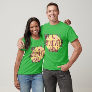 Sie werden intuitiv den Wiederherstellungs-Slogan  T-Shirt