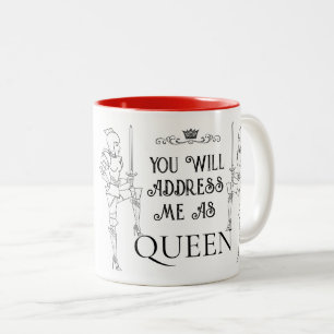 Sie werden mich als KÖNIGIN ansprechen Zweifarbige Tasse