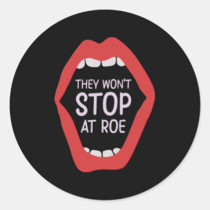 Sie werden nicht bei Roe Feminismus weibliche Frau Runder Aufkleber