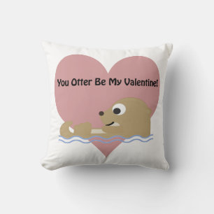 Sie werden nicht mein Valentinin sein Kissen