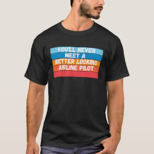 Sie werden nie einen besser aussehenden Fluglinien T-Shirt