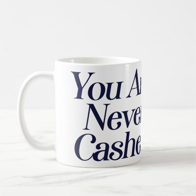 Sie werden nie eingelöst                           kaffeetasse (Links)