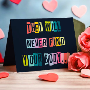 Sie werden nie Ihren Körper Funny Valentine finden Feiertagskarte