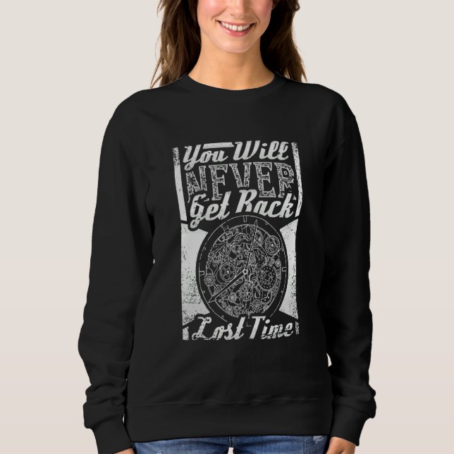 Sie werden nie wieder verlorene Zeit Steampunk Sweatshirt (Vorderseite)
