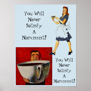 Sie werden niemals mit einem narzisstischen Missbr Poster