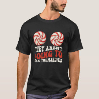 Sie werden sich nicht selbst lustig machen Weihnac T-Shirt