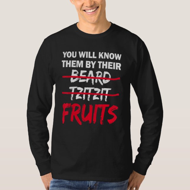 Sie werden sie an ihrem Bart Tzitzit Früchten erke T-Shirt (Vorderseite)