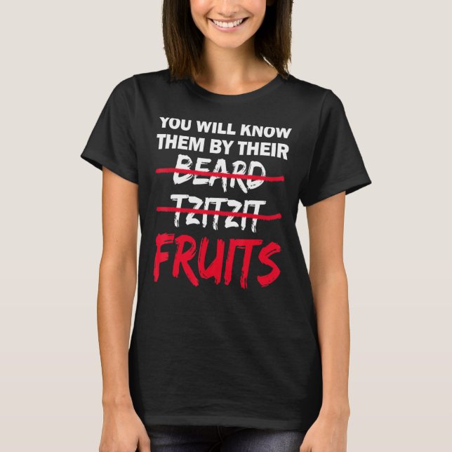Sie werden sie durch ihren Bart Tzitzit Früchte ke T-Shirt (Vorderseite)