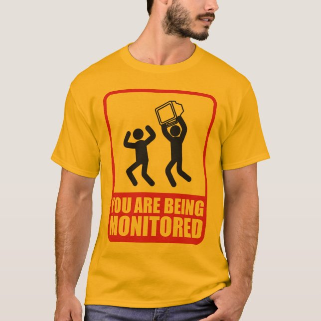 Sie werden überwacht T-Shirt (Vorderseite)