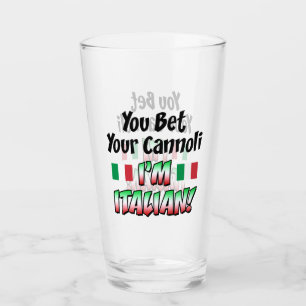 Sie wetten Ihr Cannoli, das ich italienisch bin Glas