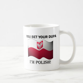 "Sie wetten Ihr dupa, das ich polnische" Kaffeetasse