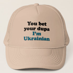 Sie wetten Ihr dupa, das ich ukrainisch bin Truckerkappe