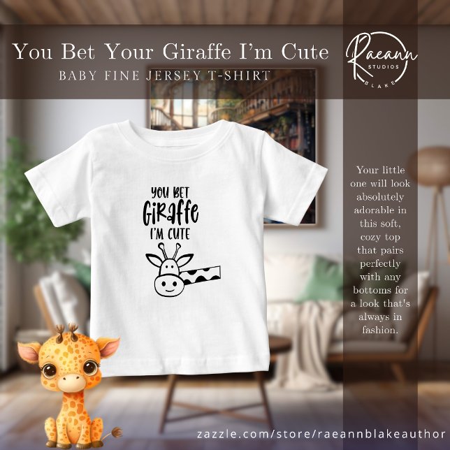 Sie wetten Ihre Giraffe Ich bin Niedlich Baby Jers Baby T-shirt (Von Creator hochgeladen)