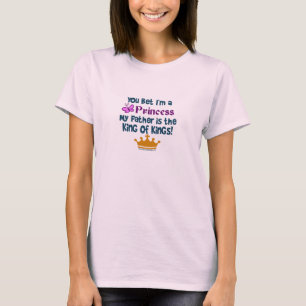 Sie wetteten, dass ich eine Prinzessin bin T-Shirt