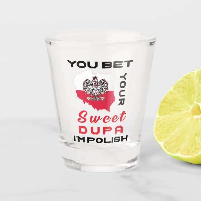 Sie wetteten, dass ich polnische Schnapsglas bin (Vorderseite)