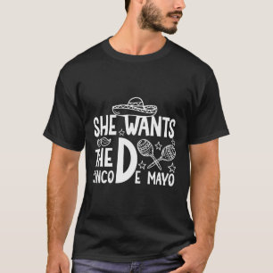 Sie Will Cinco De Mayo Adult Humor Funny Mexican T-Shirt