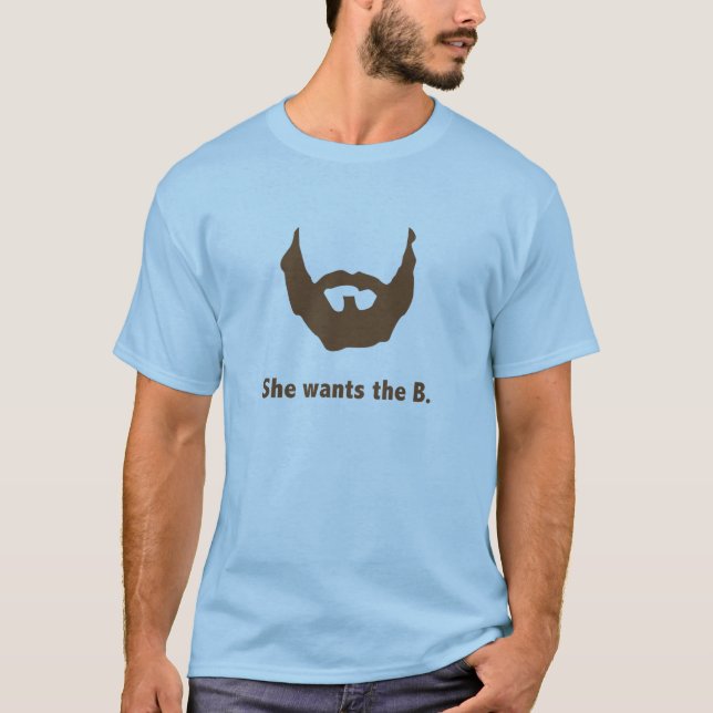 Sie will das B T-Shirt (Vorderseite)