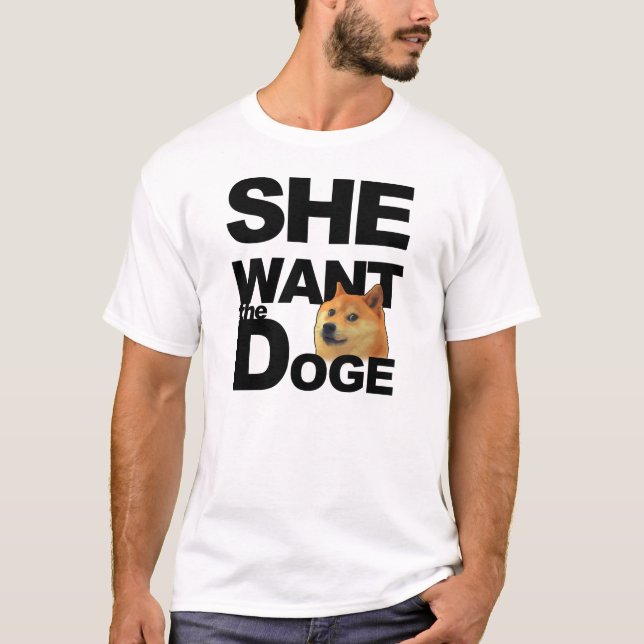 Sie will den Doge T-Shirt (Vorderseite)