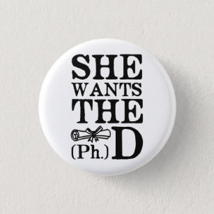 Sie will den PhD Button