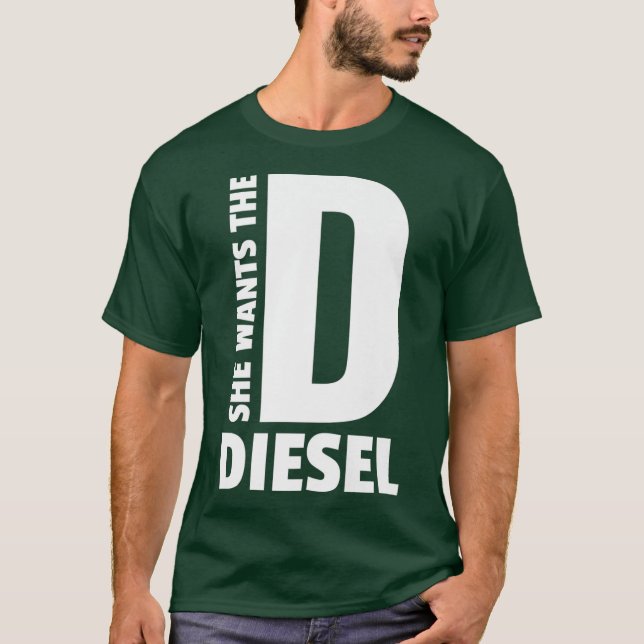 Sie will die D Funny Diesel Lover Lruck Coal T-Shirt (Vorderseite)