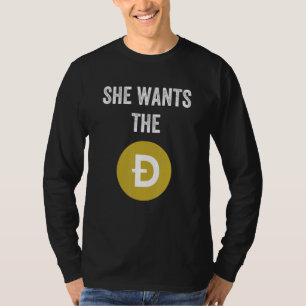 Sie will die D Funny Dogecoin meme Doge HODL to t T-Shirt