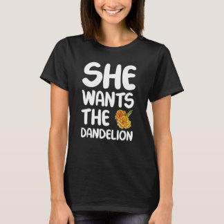 SIE WILL DIE DANDELION T-Shirt