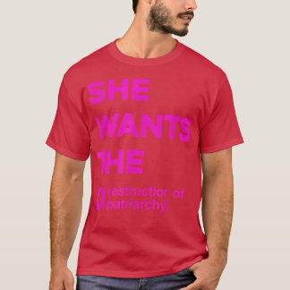 Sie Will die Zerstörung von Patriarchat Funny Femi T-Shirt