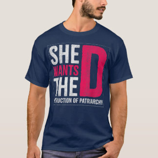 Sie Will die Zerstörung von Patriarchiedesign für T-Shirt