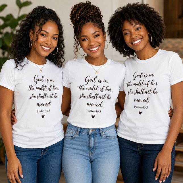 Sie wird nicht bewegt werden Psalm 46:5 Christlich T-Shirt (Von Creator hochgeladen)
