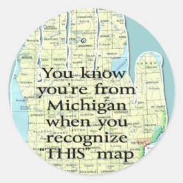 Sie wissen, dass Sie aus Michigan sind, wenn Sie e Runder Aufkleber