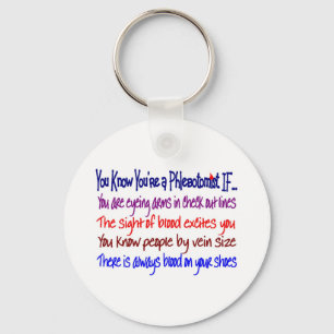 Sie wissen, dass Sie ein Phlebotomist WENN… sind Schlüsselanhänger