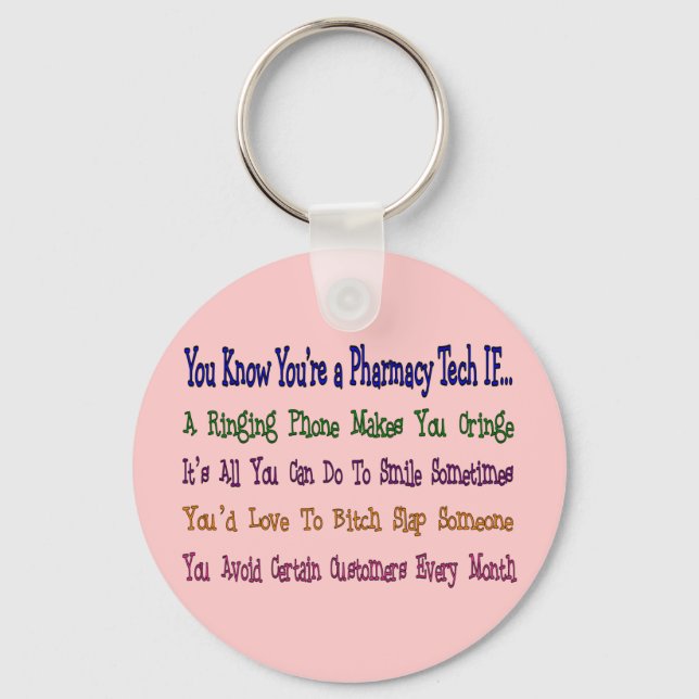 Sie wissen, dass Sie eine PHARMAZEUTISCHE... Schlüsselanhänger (Vorderseite)