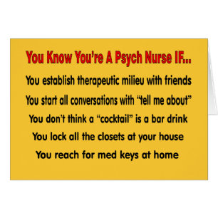 Sie wissen, dass Sie eine Psych Krankenschwester