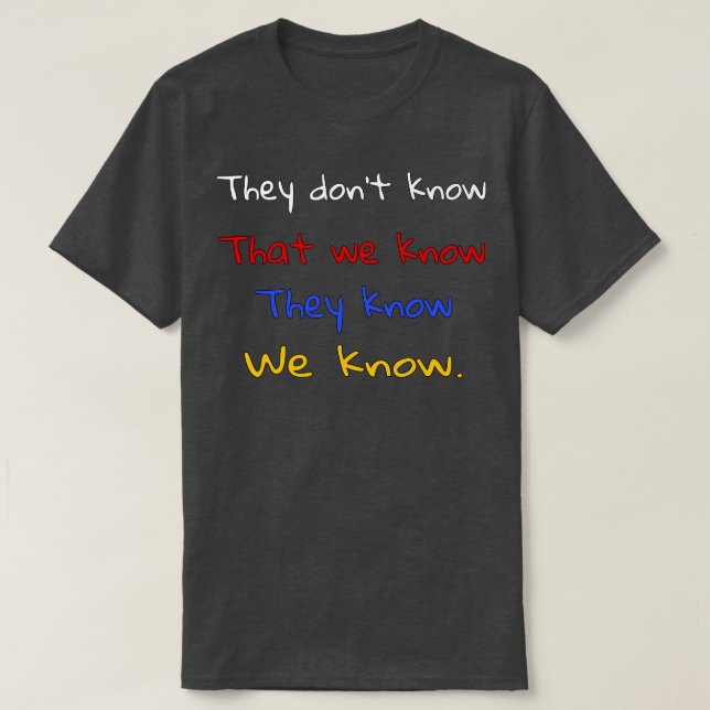 Sie wissen T-Shirt (Design vorne)
