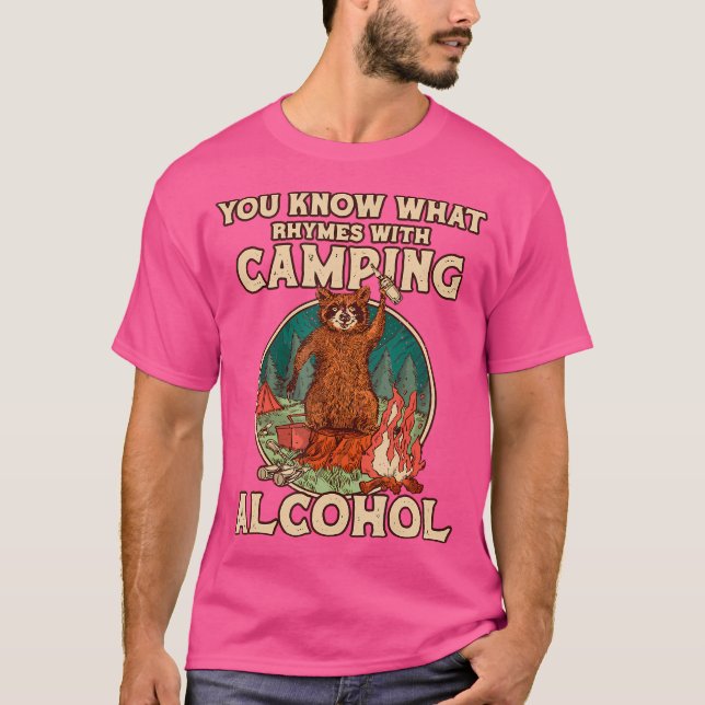 Sie wissen, was Rhymnen mit Camping Alkohol Campin T-Shirt (Vorderseite)