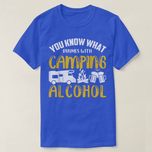 Sie wissen, was Rhymnen mit Camping Alkohol lustig T-Shirt (Design vorne)