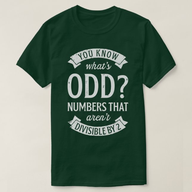 Sie wissen, was seltsame Zahlen Math Lehrer Funny  T-Shirt (Design vorne)