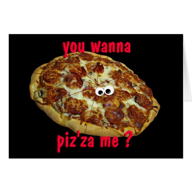 "Sie wollen zum piz'za mich?" humorvolle (Vorderseite (Horizontal))