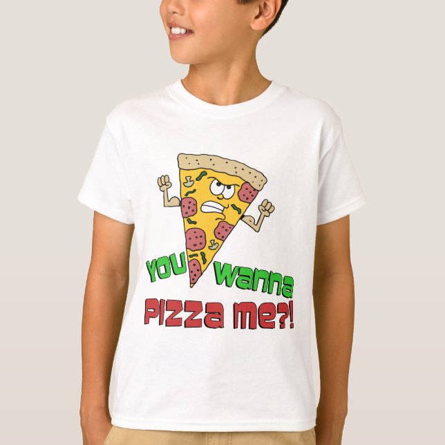 Sie wollen zur Pizza mich T-Shirt (Vorderseite)