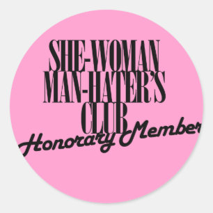 Sie Woman Man Hater's Club Runder Aufkleber