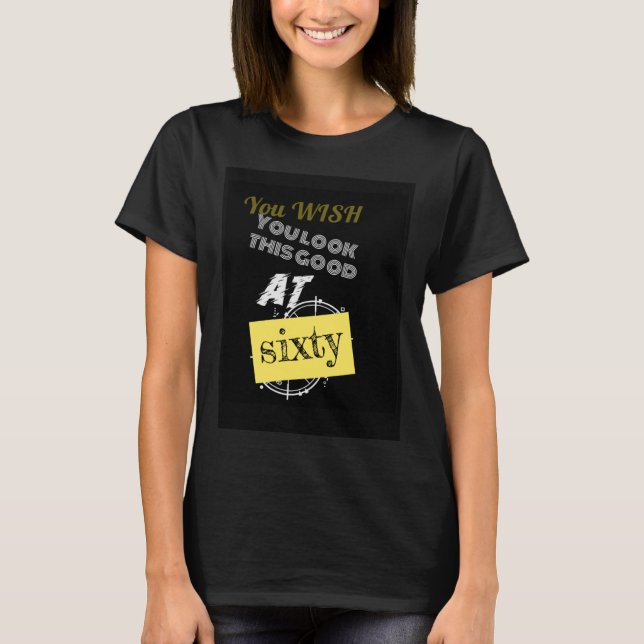 SIE WÜNSCHEN 60 T-Shirt (Vorderseite)