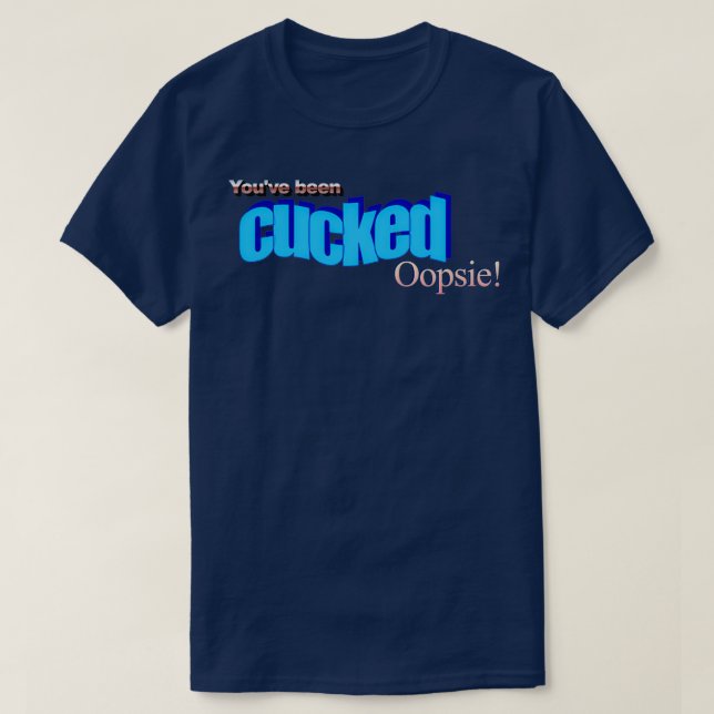 Sie wurden oopsie gekuckt T-Shirt (Design vorne)
