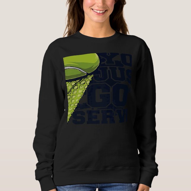 Sie wurden soeben bedient Spieler Professioneller  Sweatshirt (Vorderseite)