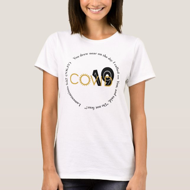 Sie Zeichnete in der Nähe von COVID 19 Scripture T T-Shirt (Vorderseite)