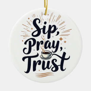 Sieben Beten Vertrauen Kaffee und jesus Lover Keramik Ornament